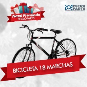 Natal Premiado Petroparts - Bicicleta 18 Marchas